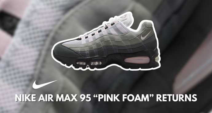 Nike Air Max 95 Big Bubble “Pink Foam” Restock Set for April 2026