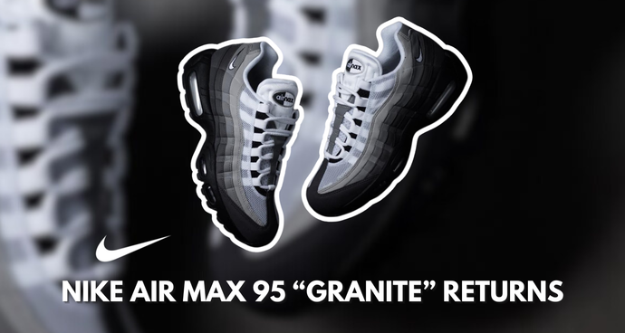 The Nike Air Max 95 "Granite" Returns in 2026 with the "Big Bubble" Treatment
