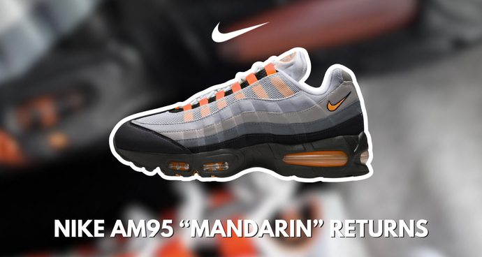 Fresh Drop: Nike Air Max 95 "Mandarin" June 2025